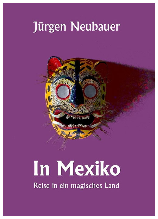 In Mexiko von Autor Jürgen Neubauer