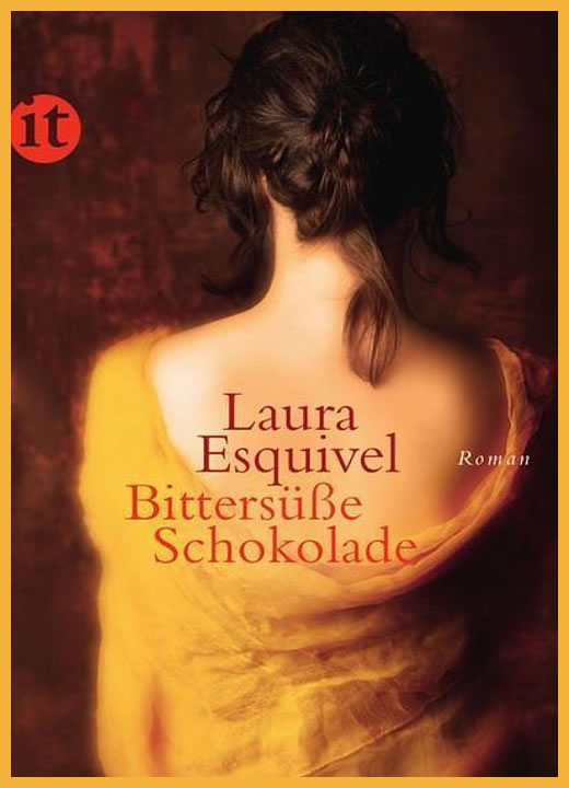 Bittersüsse Schokolade von Laura Esquivel