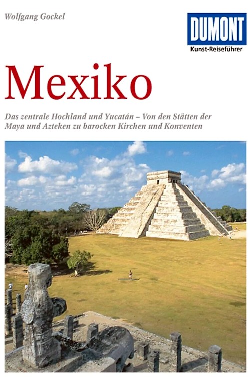 Dumont Kunst-Reiseführer Mexiko