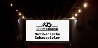 Kino und Film: Mexikanische Schauspieler