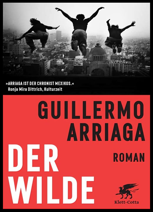 Mexikanischer Autor Guillermo Arriaga und sein Roman Der Wilde