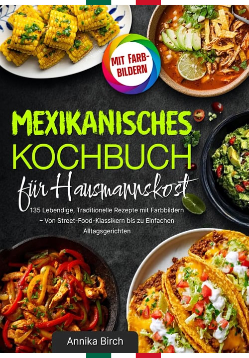 Mexikanisches Kochbuch Hausmannskost