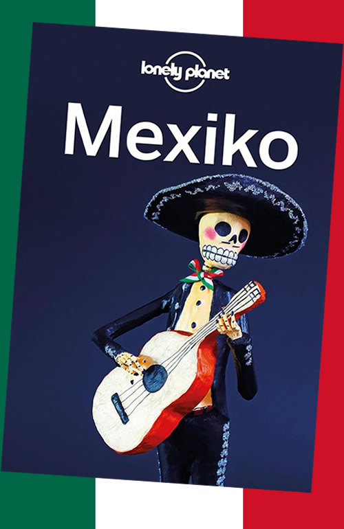 Mexiko Reiseführer Lonely Planet 2022