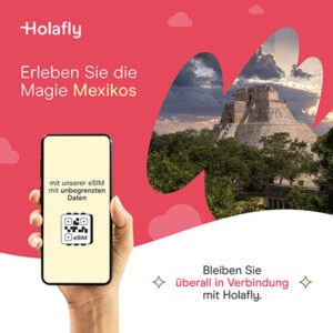 Mexiko eSIM von Holafly für dein Smartphone oder Handy