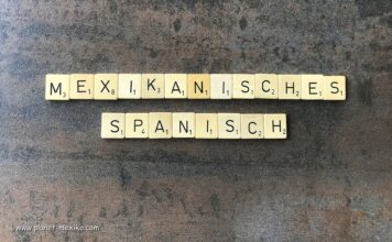 Mexikanisches Spanisch und Slang Wörter aus Mexiko Umgangssprache