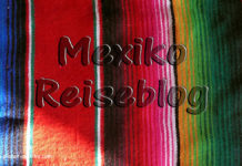 Mexiko Reiseblog