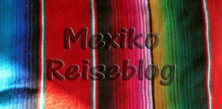 Mexiko Reiseblog