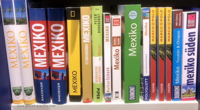 Mexiko Reiseführer und Reisehandbücher Empfehlung Planet Mexiko Empfehlung Reiseführer Reiseliteratur und Reisebücher