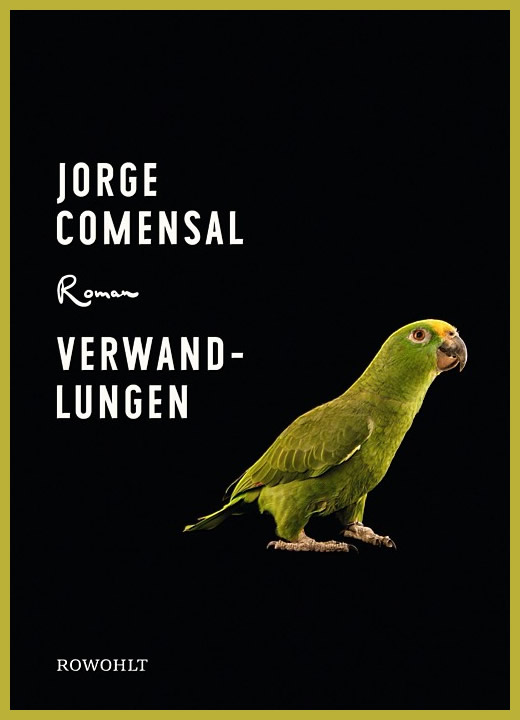 Verwandlungen von Jorge Comensal