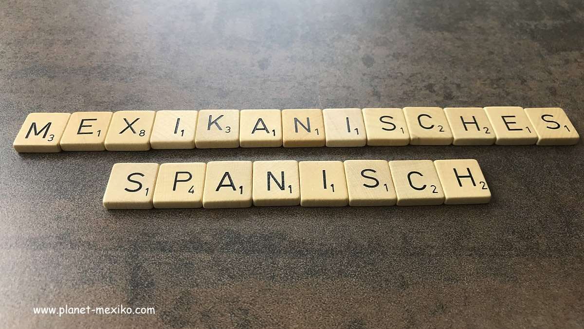 Mexikanisches Spanisch und Slang