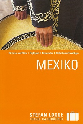 Stefan Loose Travel Handbuch Mexiko